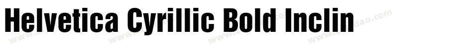 Helvetica Cyrillic Bold Inclined字体转换